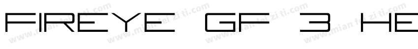 Fireye GF 3 Headline Condensed字体转换